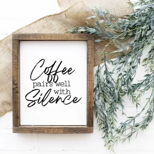 Coffee pairs well with silence kitchen decoration